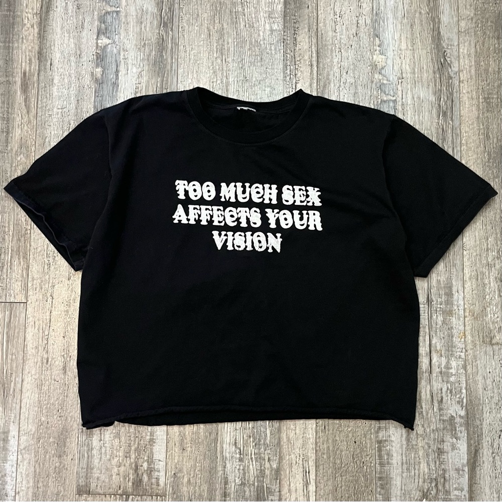 “Too Much Sex Affects Your Vision” Vintage Tee